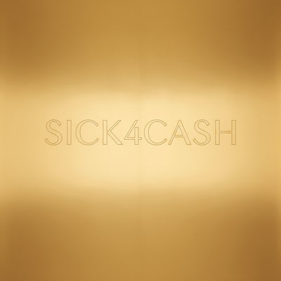 sick 4 cash